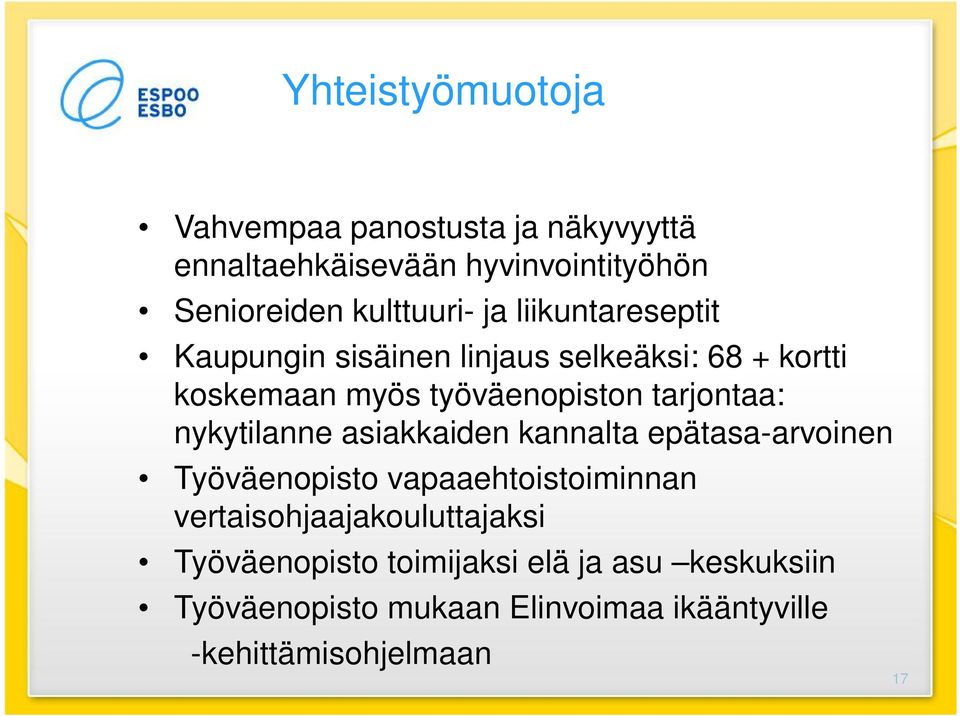 nykytilanne asiakkaiden kannalta epätasa-arvoinen Työväenopisto vapaaehtoistoiminnan vertaisohjaajakouluttajaksi