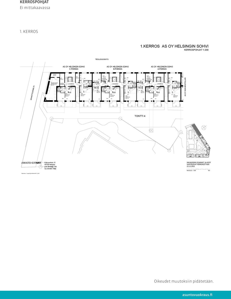 ERROS AS OY HESINGIN SVI ERROSJAT 1:200 TEOISUUATU AS OY HESINGIN SVI AS OY HESINGIN SVI AS OY HESINGIN SVI SÄHÖTTÄJÄNSITA C40 2H++S Siiv 5,5 m 2 B22 A03 2H+ 2H+ 45,0 m 2 45,0 m 2 C39 A02 2H++S B21