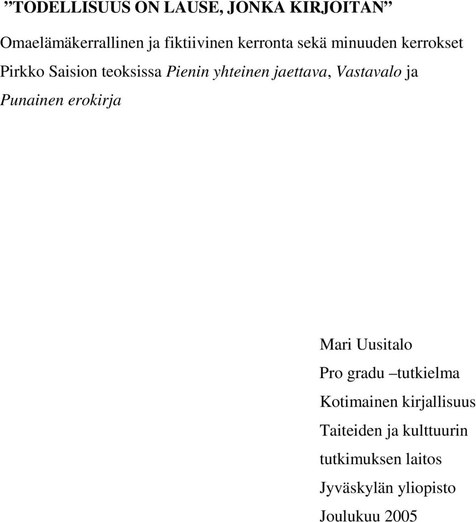 jaettava, Vastavalo ja Punainen erokirja Mari Uusitalo Pro gradu tutkielma