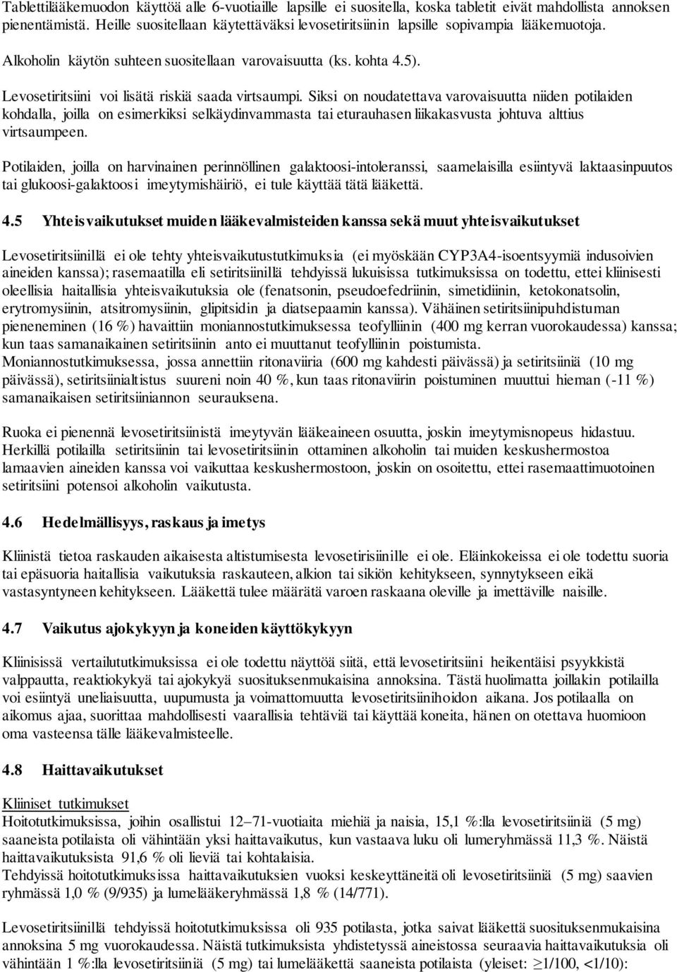 Levosetiritsiini voi lisätä riskiä saada virtsaumpi.