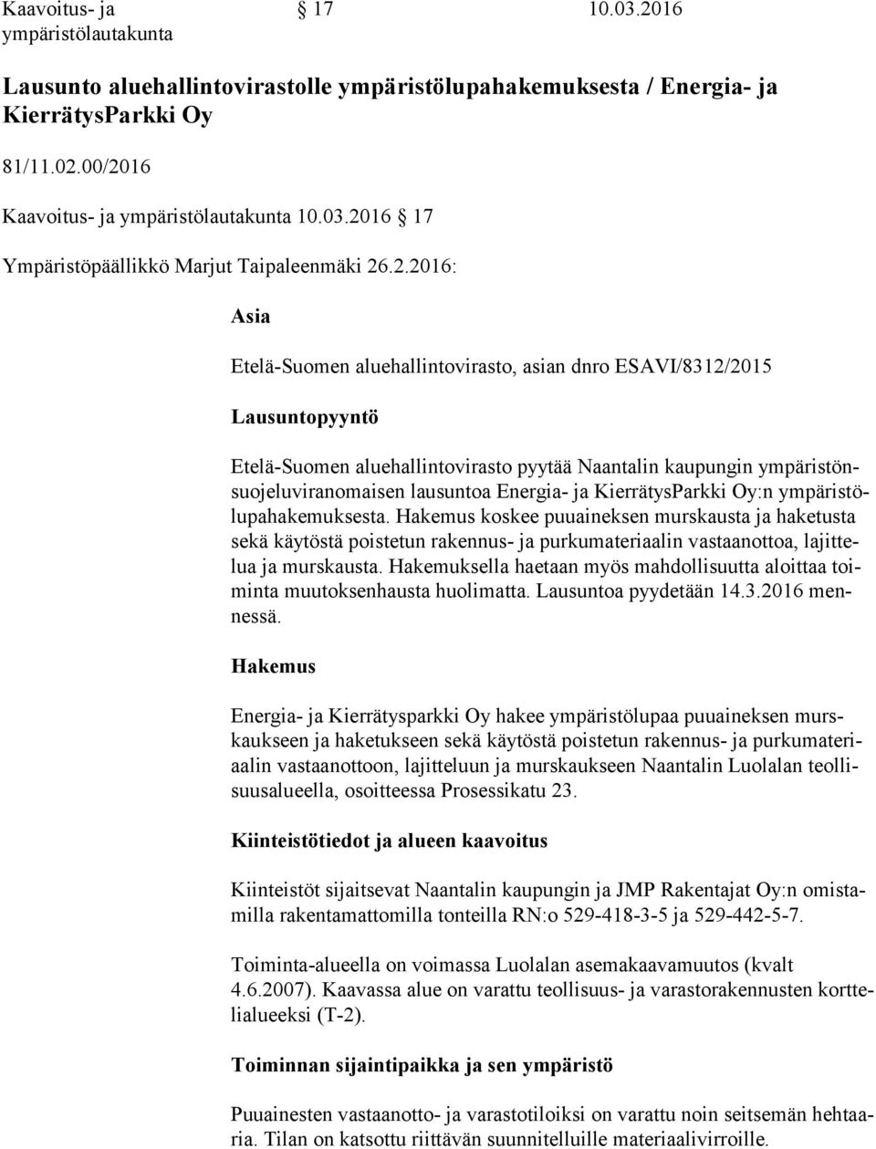 Energia- ja KierrätysParkki Oy:n ym pä ris tölu pa ha ke muk ses ta.