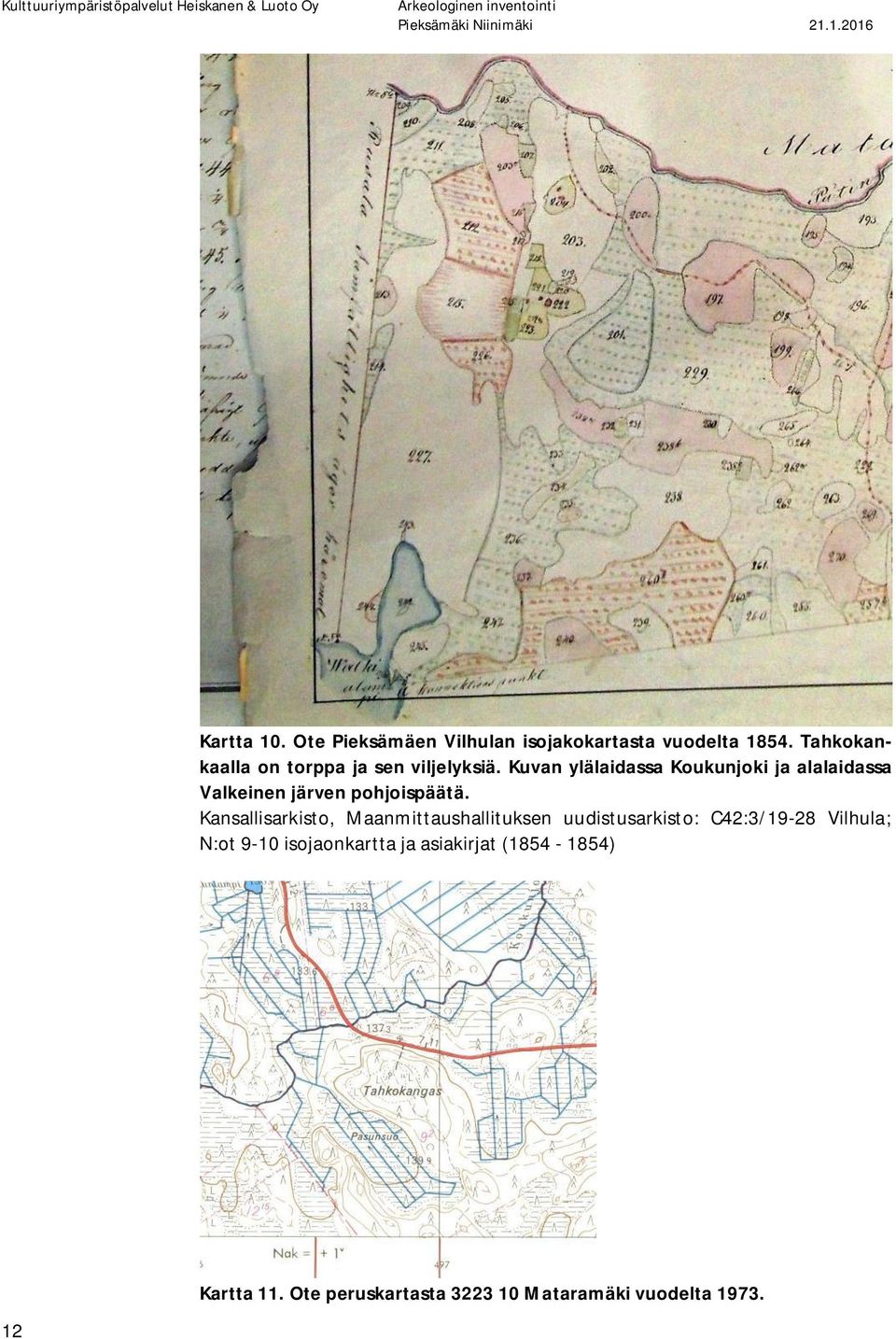 Kuvan ylälaidassa Koukunjoki ja alalaidassa Valkeinen järven pohjoispäätä.