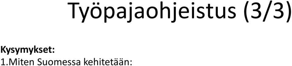 Nykyisessä ohjelmassa on mukana ministeriöitä, asiantuntijalaitoksia ja järjestöjä. Keitä muita verkostossa tulisi olla? Jos on aikaa 1.