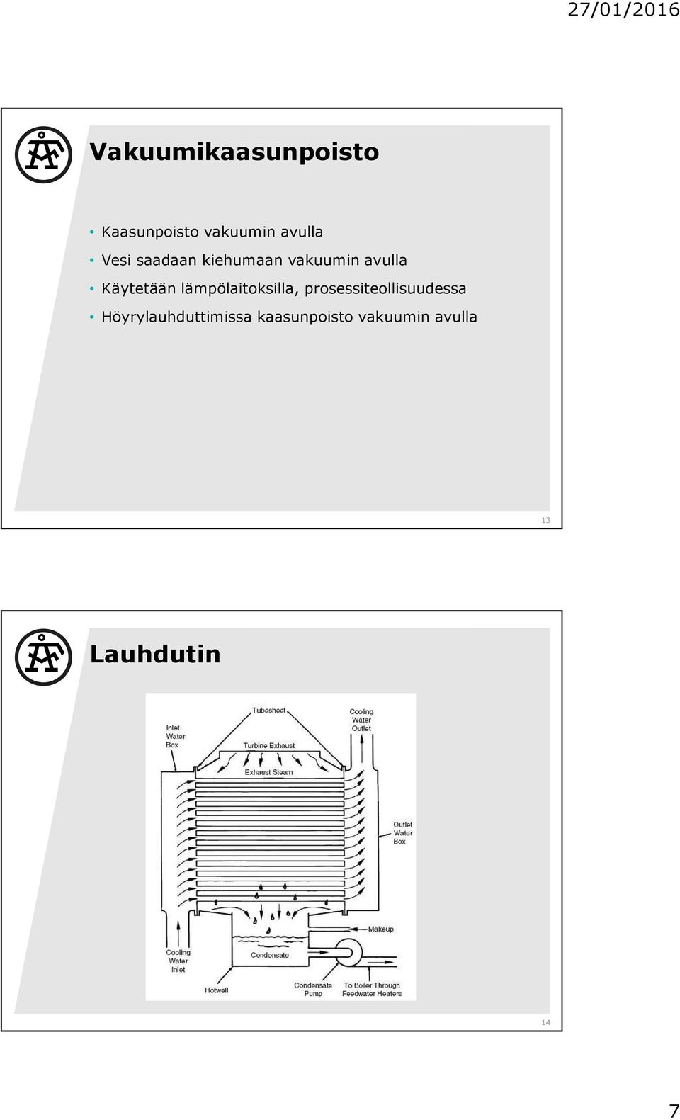 lämpölaitoksilla, prosessiteollisuudessa