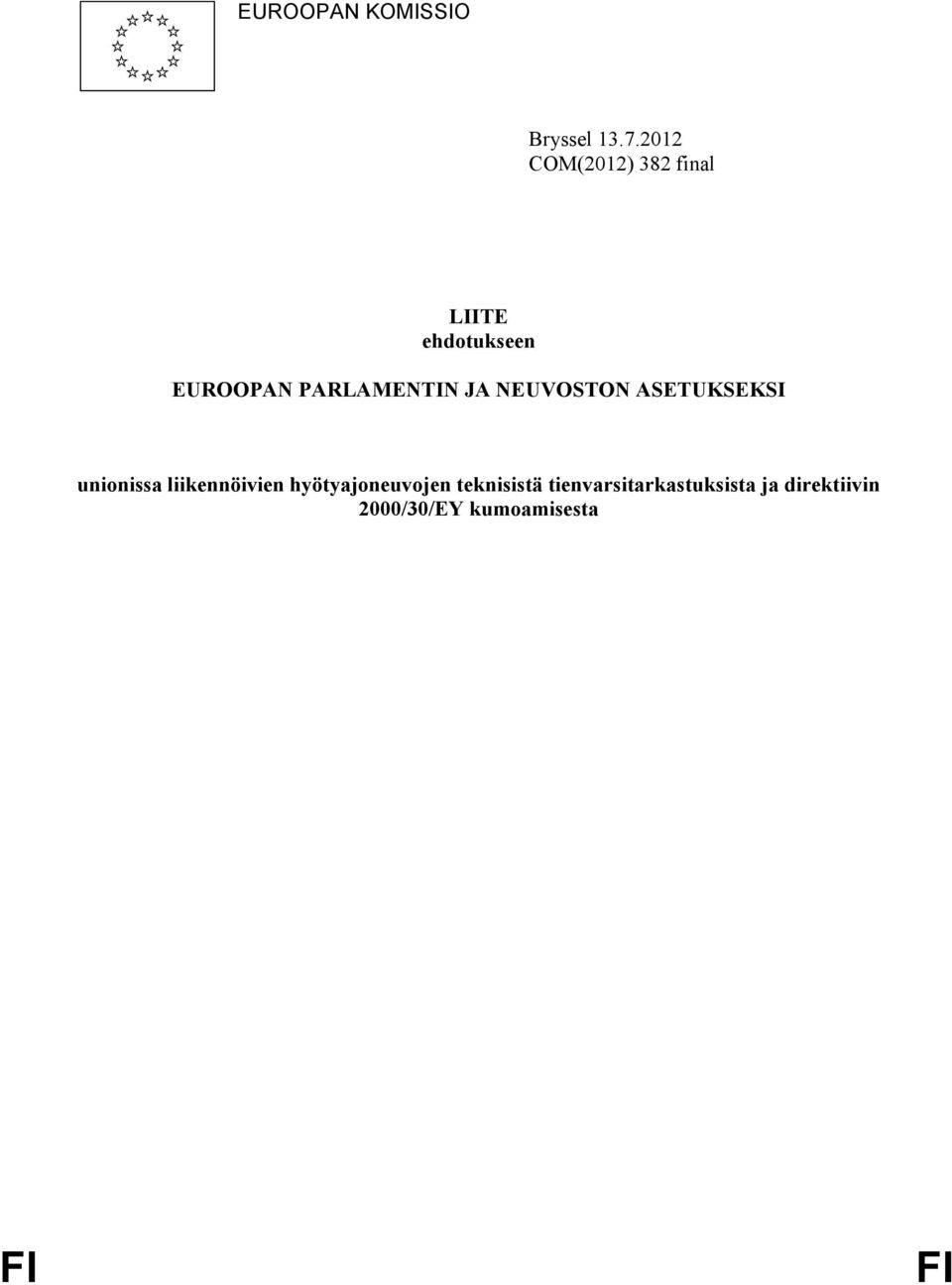 PARLAMENTIN JA NEUVOSTON ASETUKSEKSI unionissa