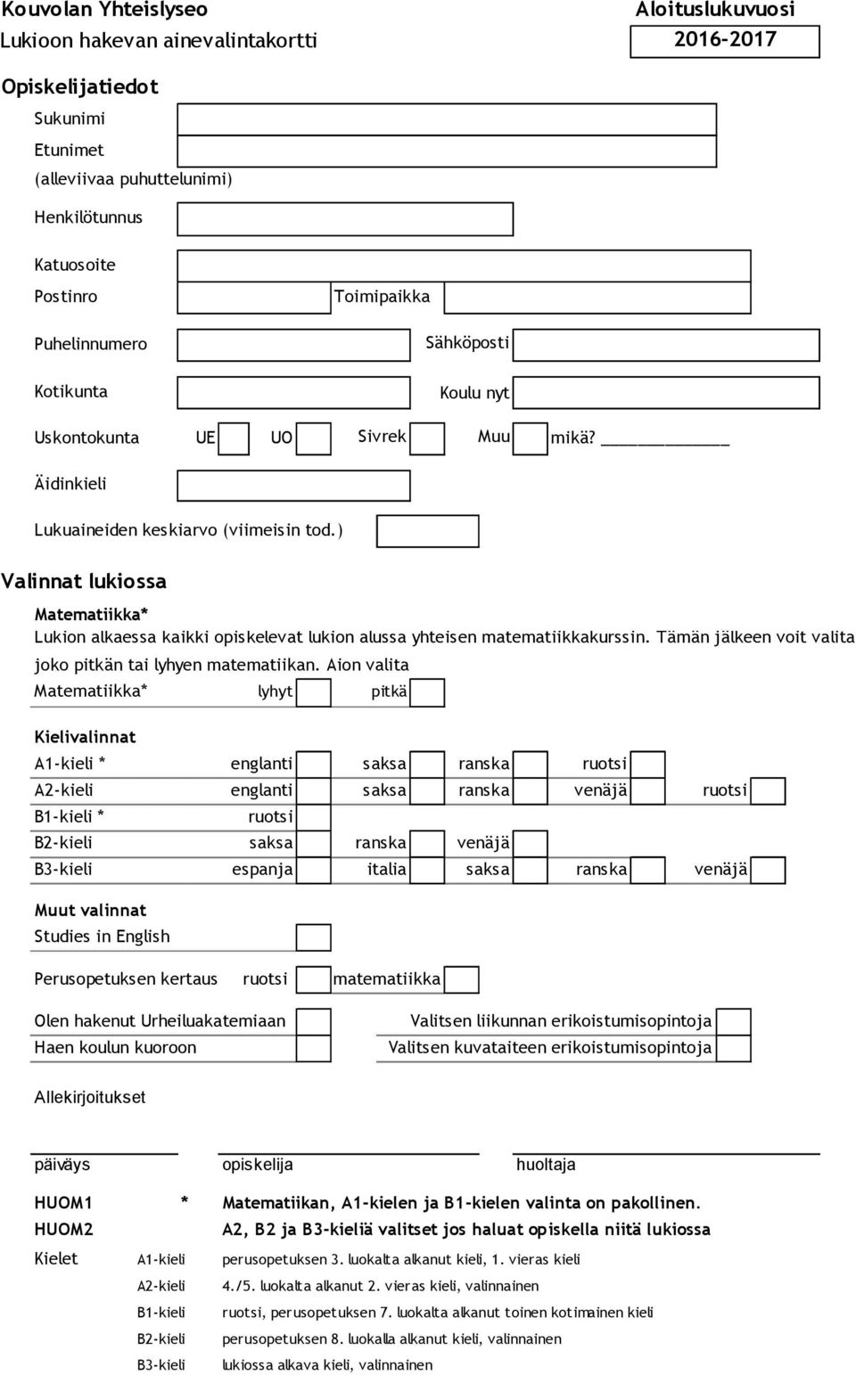 ) Valinnat lukiossa Matematiikka* Lukion alkaessa kaikki opiskelevat lukion alussa yhteisen matematiikkakurssin. Tämän jälkeen voit valita joko pitkän tai lyhyen matematiikan.