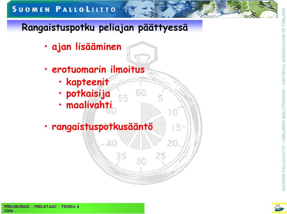 erotuomarin ilmoitus kapteenit