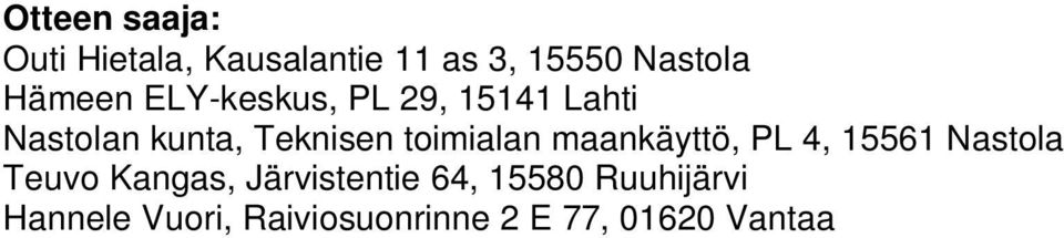 toimialan maankäyttö, PL 4, 15561 Nastola Teuvo Kangas,