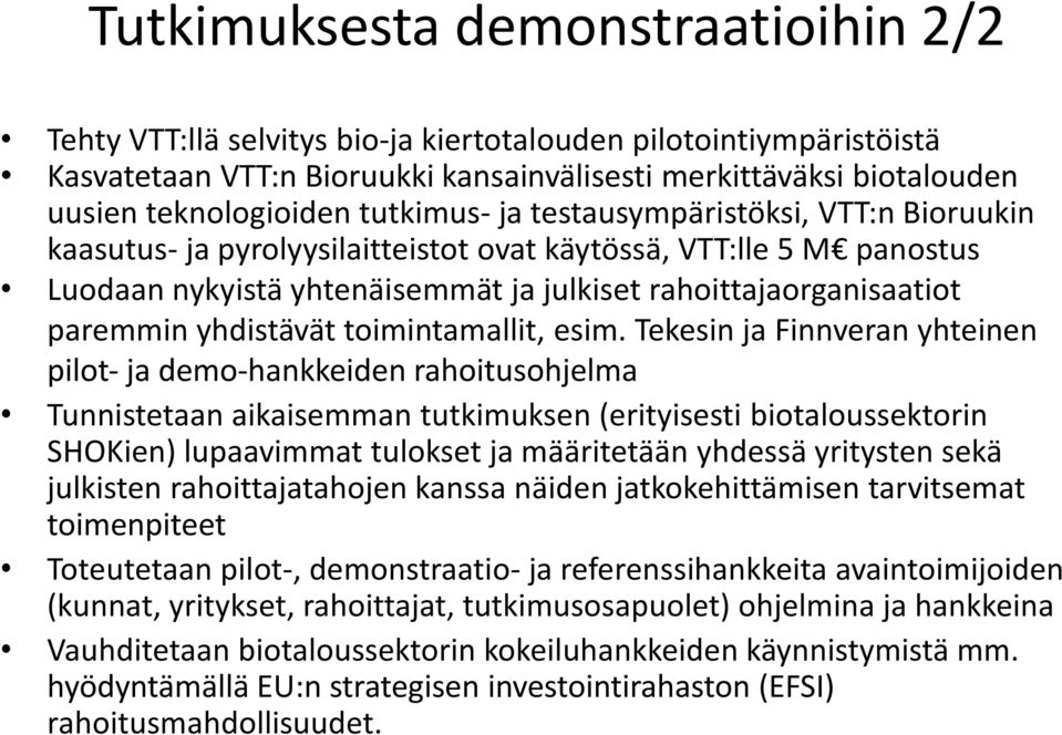 yhdistävät toimintamallit, esim.