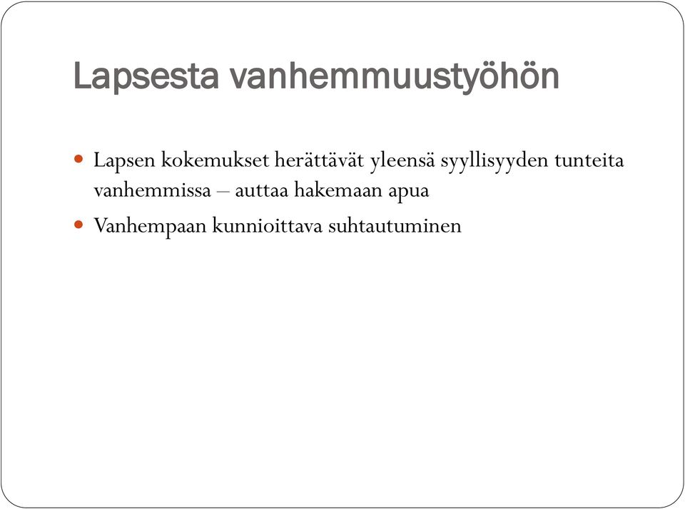 syyllisyyden tunteita vanhemmissa