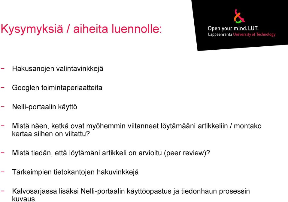 kertaa siihen on viitattu? Mistä tiedän, että löytämäni artikkeli on arvioitu (peer review)?