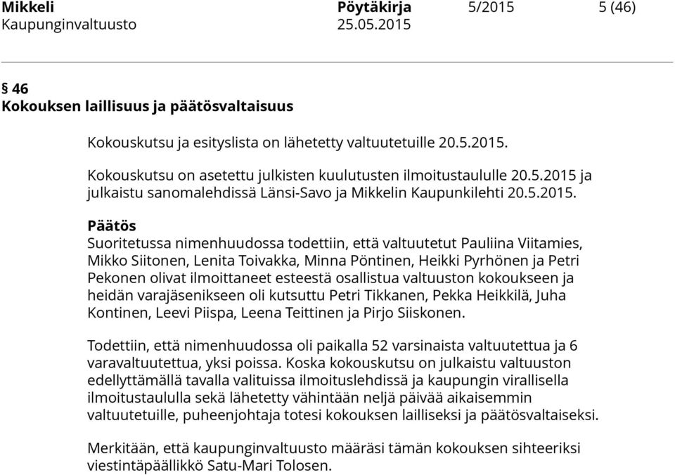 ja julkaistu sanomalehdissä Länsi-Savo ja Mikkelin Kaupunkilehti 20.5.2015.