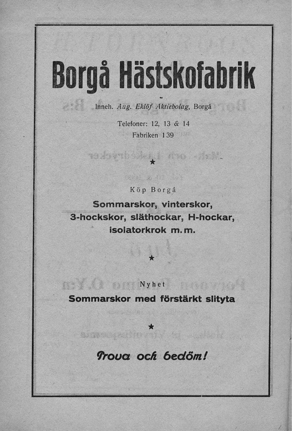 m4 Köp Borgå Sommarskor, vnterskor, 3-hockskor, släthockar,
