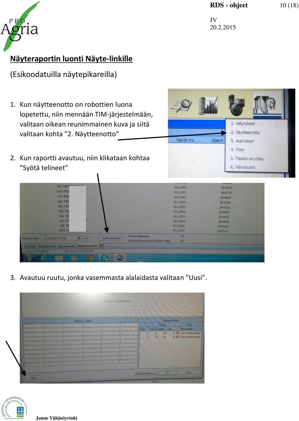 oikean reunimmainen kuva ja siitä valitaan kohta 2. Näytteenotto 2.