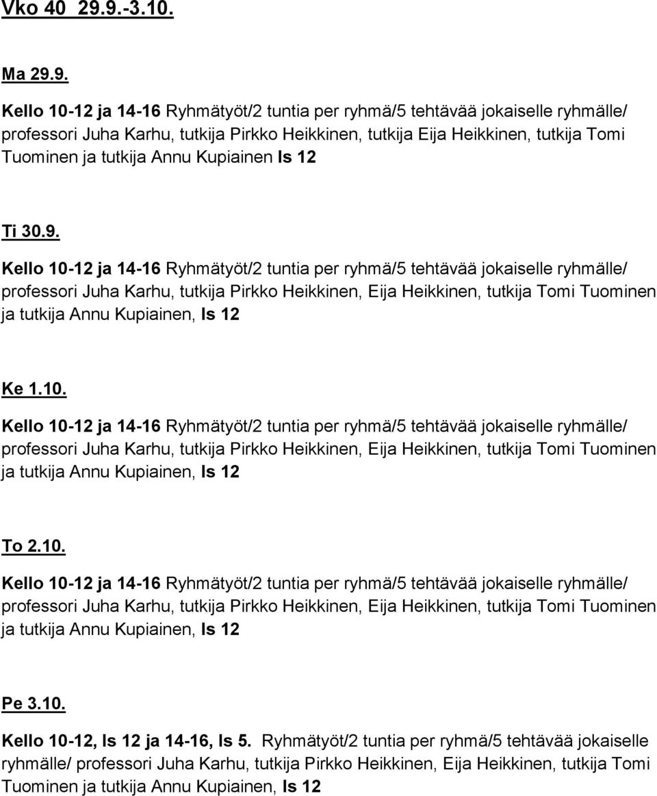 tutkija Annu Kupiainen ls 12 Ti 30.9.
