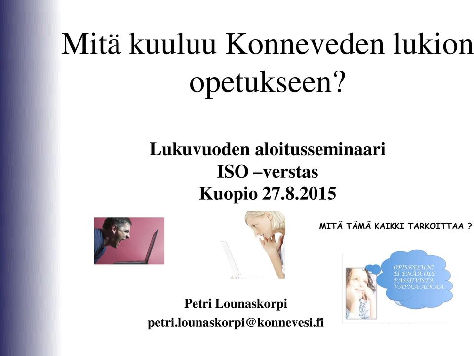 Lukuvuoden aloitusseminaari ISO