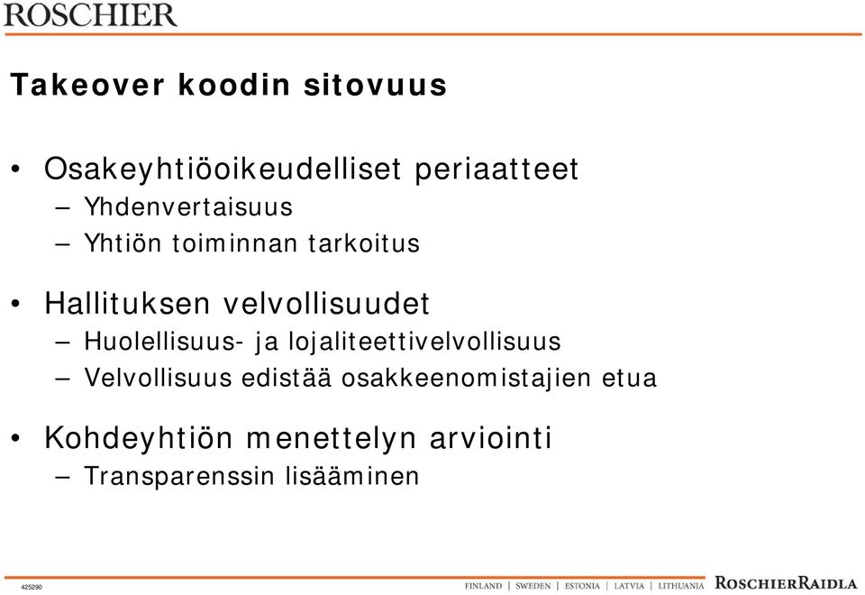 velvollisuudet Huolellisuus- ja lojaliteettivelvollisuus