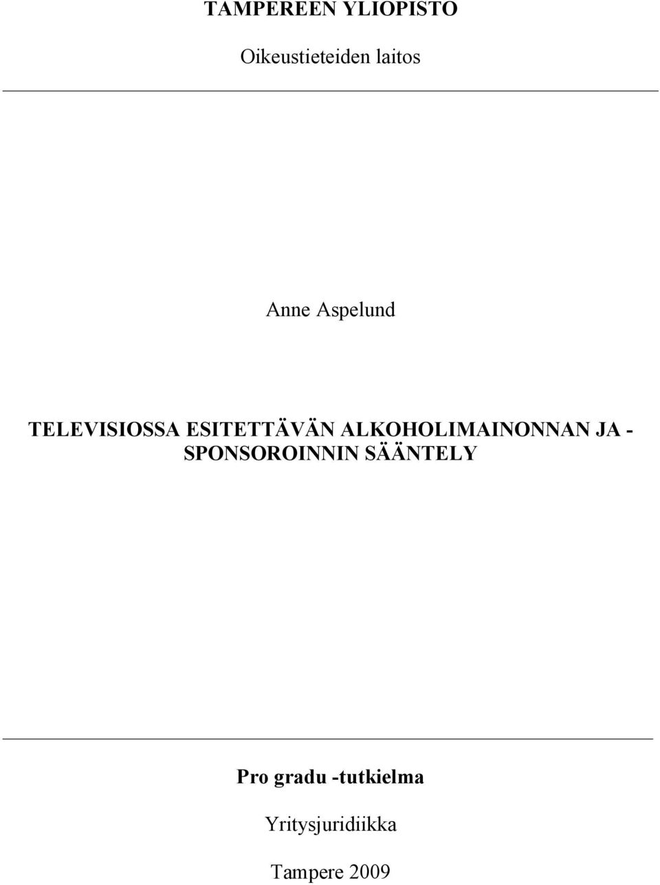 ALKOHOLIMAINONNAN JA - SPONSOROINNIN