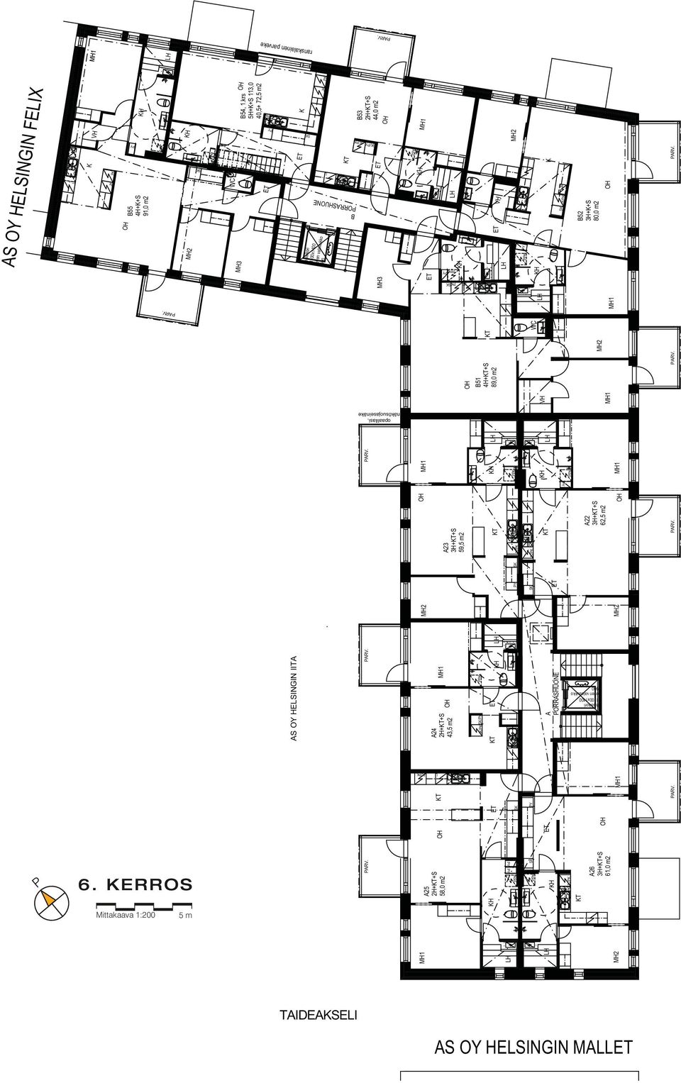 krs 5H+K+S 113,0 40,5+ 72,2 B PORRASHUONE B53 2H++S 44,0 m2 A PORRASHUONE A23 3H++S 59,2 B51 4H++S 89,0 m2