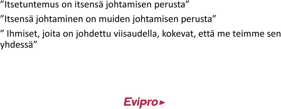 johtamisen perusta Ihmiset, joita on