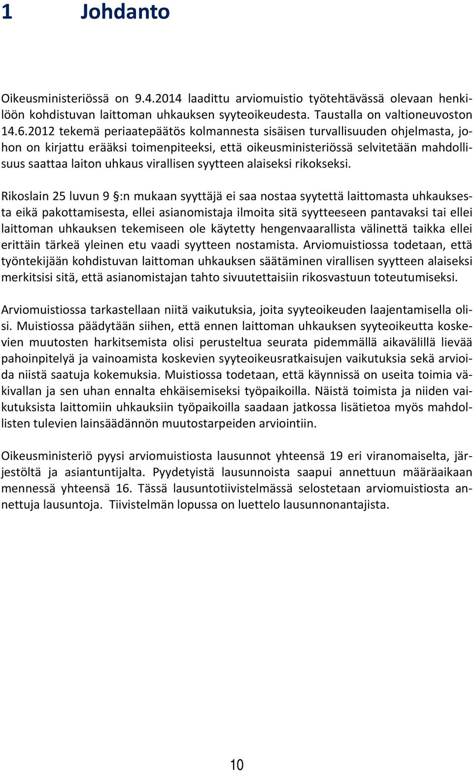 syytteen alaiseksi rikokseksi.