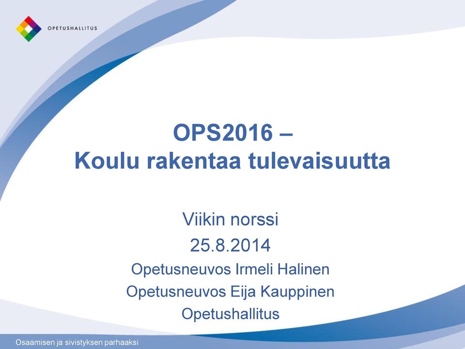 2014 Opetusneuvos Irmeli Halinen
