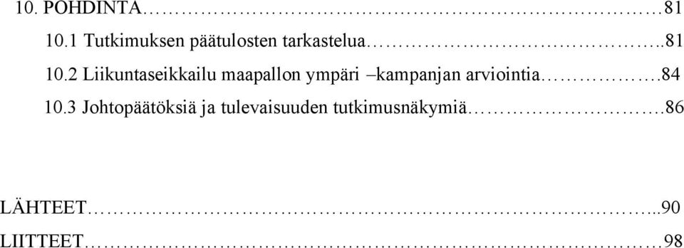 2 Liikuntaseikkailu maapallon ympäri kampanjan