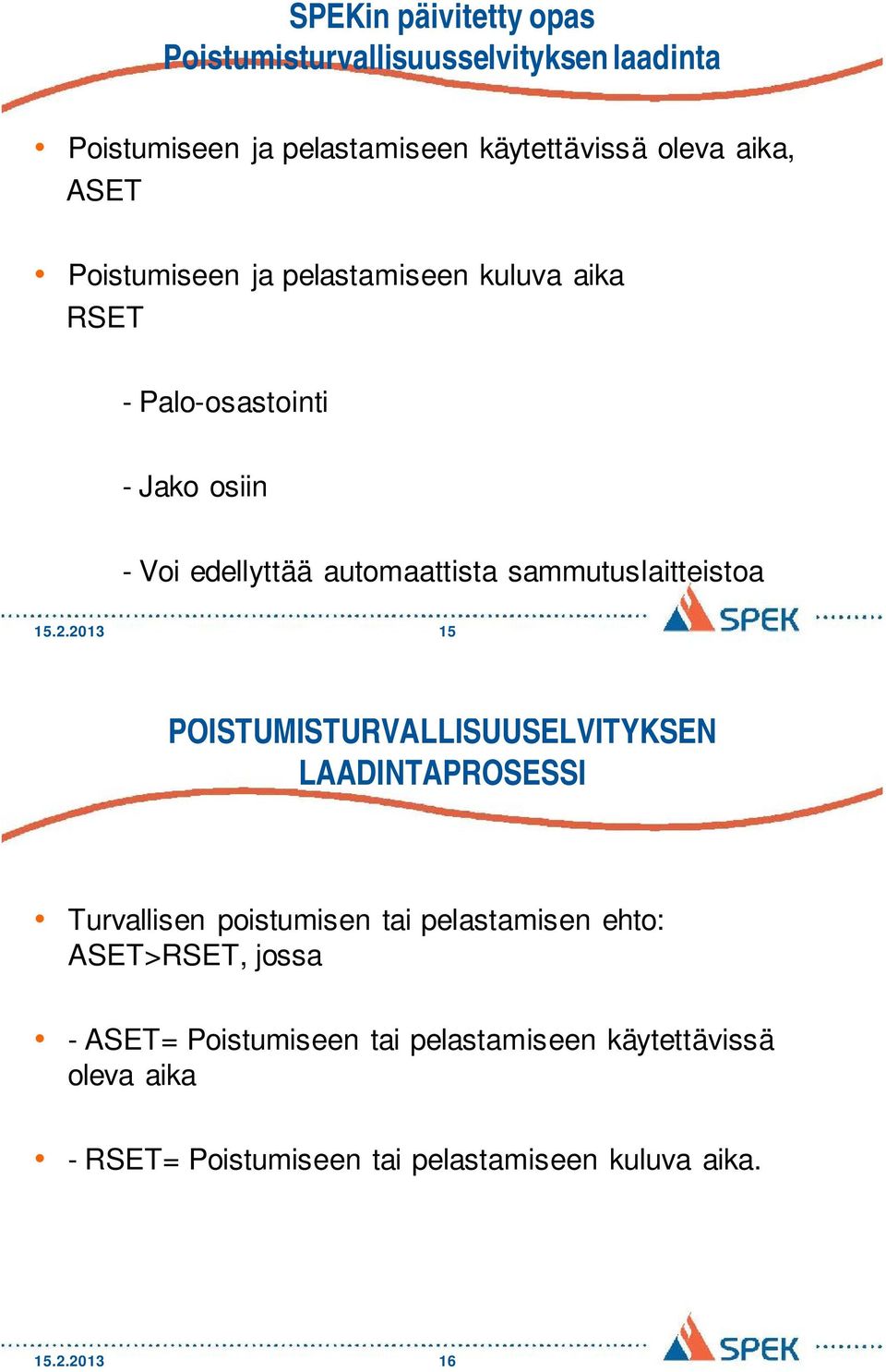 sammutuslaitteistoa 15.2.