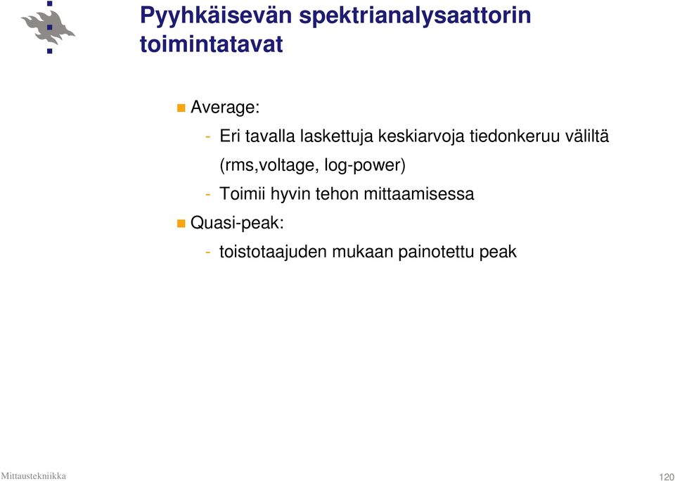 (rms,voltage, log-power) - Toimii hyvin tehon