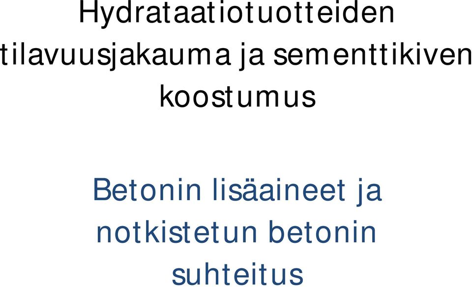 sementtikiven koostumus