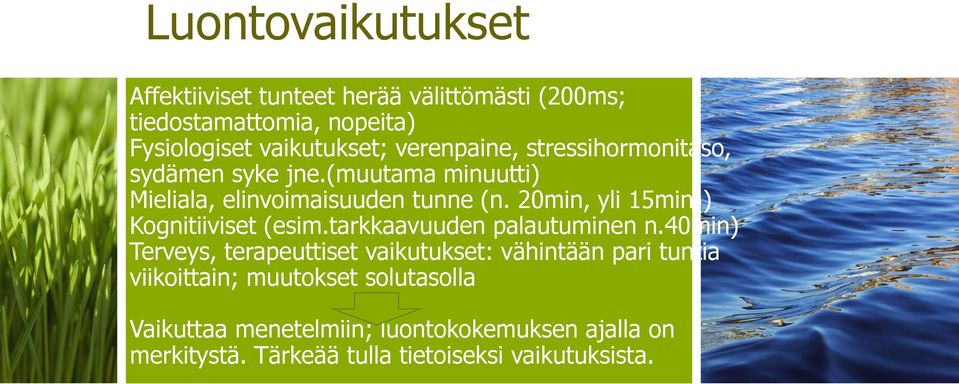 20min, yli 15min)) Kognitiiviset (esim.tarkkaavuuden palautuminen n.