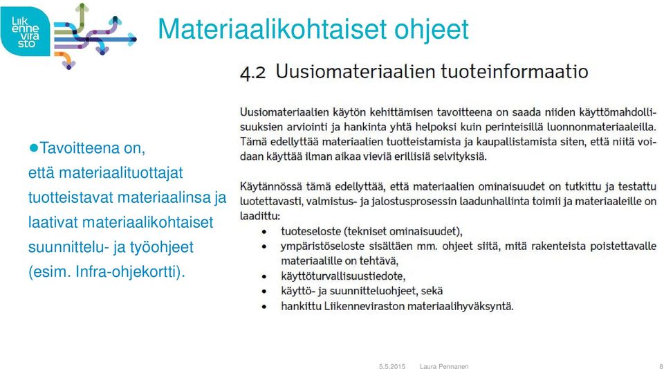 laativat materiaalikohtaiset suunnittelu- ja