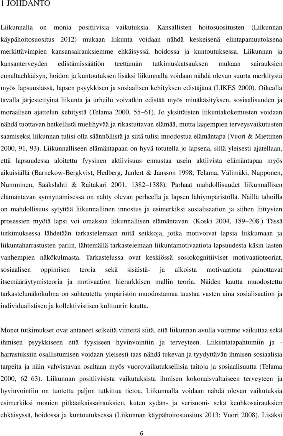 kuntoutuksessa.