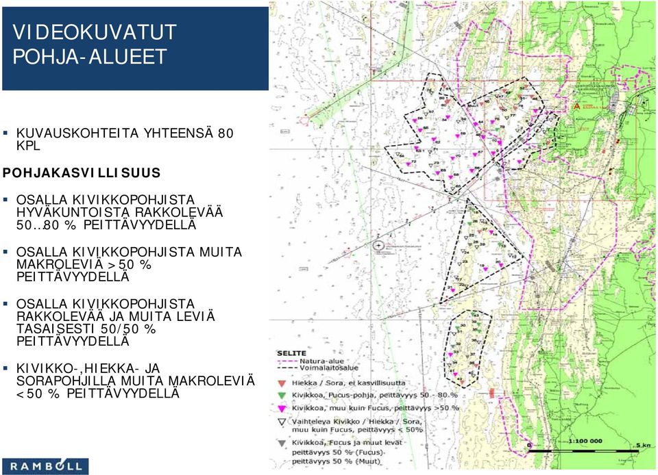 MUITA MAKROLEVIÄ >50 % PEITTÄVYYDELLÄ OSALLA KIVIKKOPOHJISTA RAKKOLEVÄÄ JA MUITA LEVIÄ