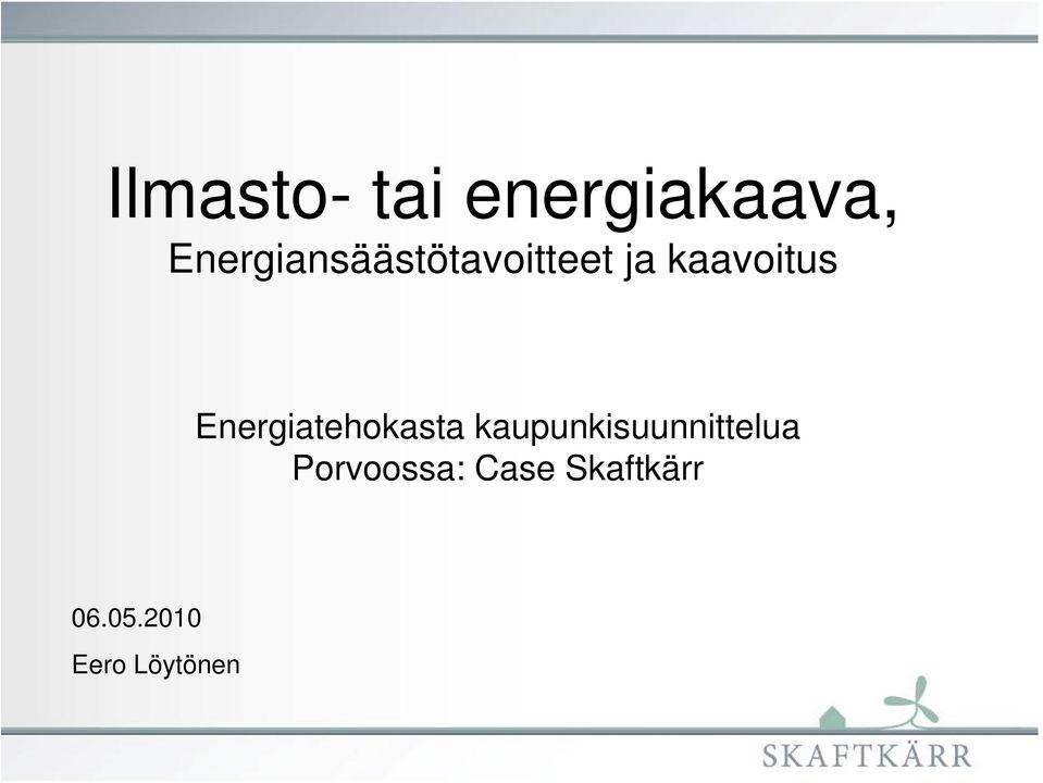 Energiatehokasta kaupunkisuunnittelua