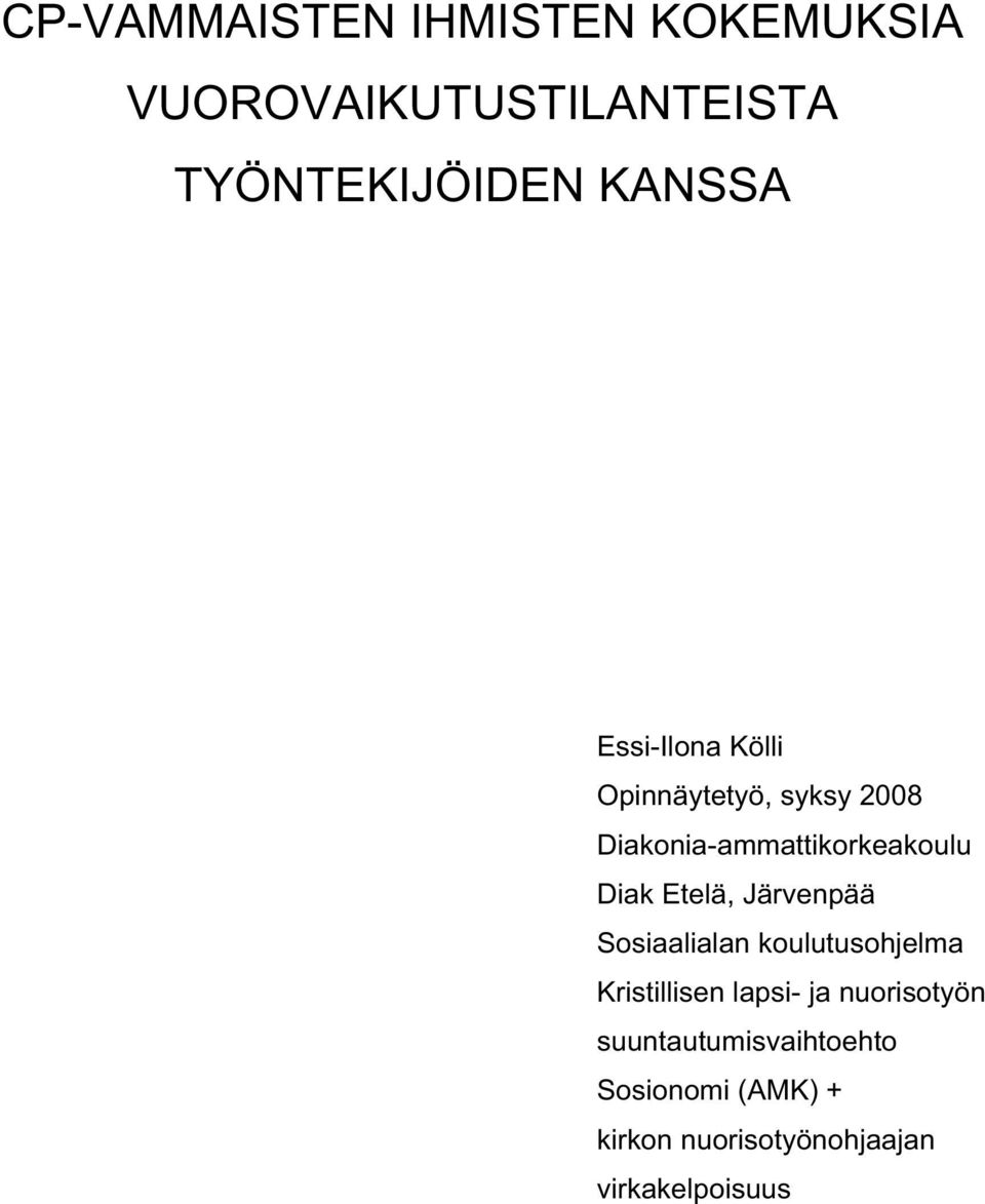Diak Etelä, Järvenpää Sosiaalialan koulutusohjelma Kristillisen lapsi- ja