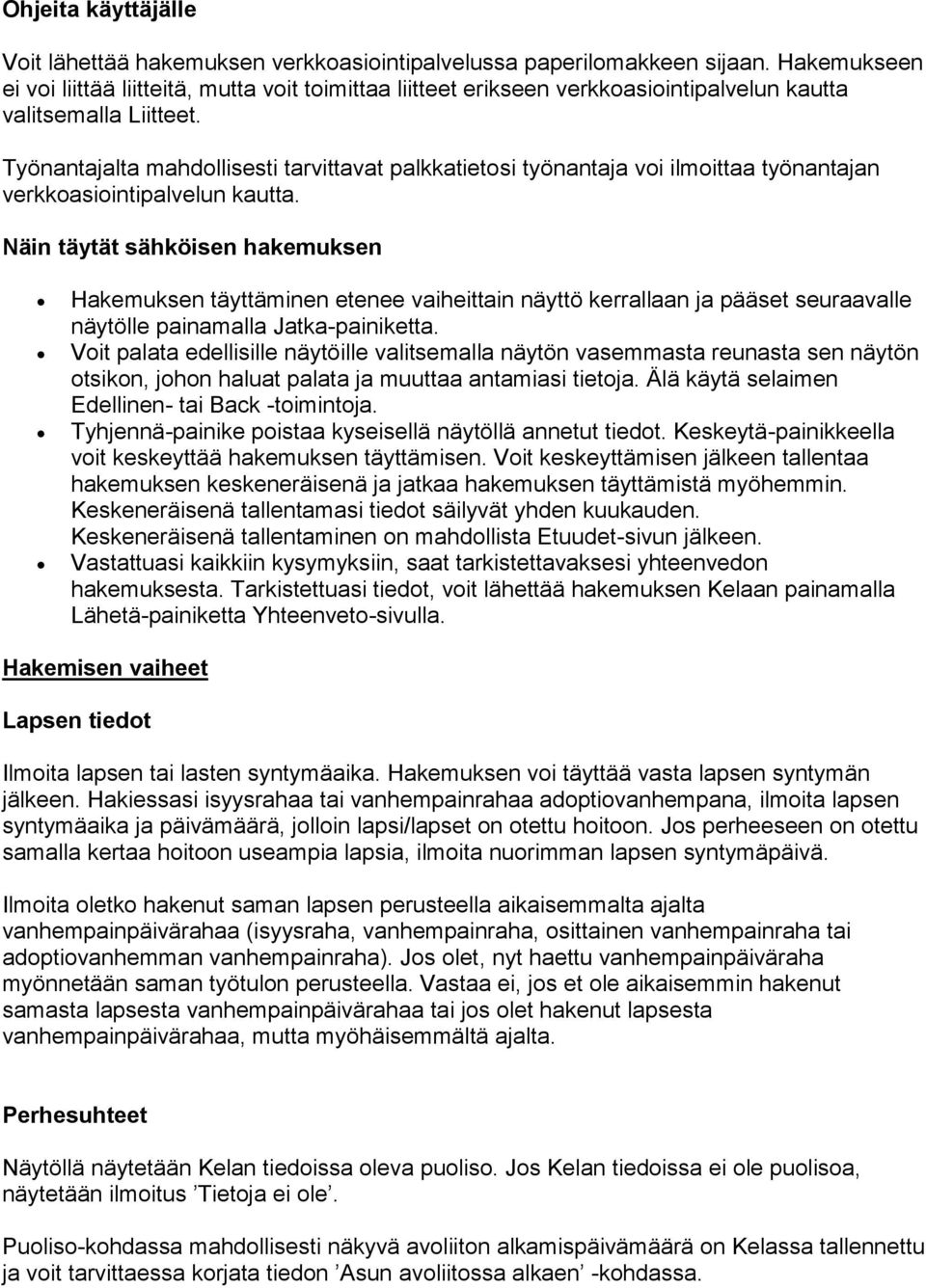 Työnantajalta mahdollisesti tarvittavat palkkatietosi työnantaja voi  ilmoittaa työnantajan verkkoasiointipalvelun kautta. - PDF Free Download