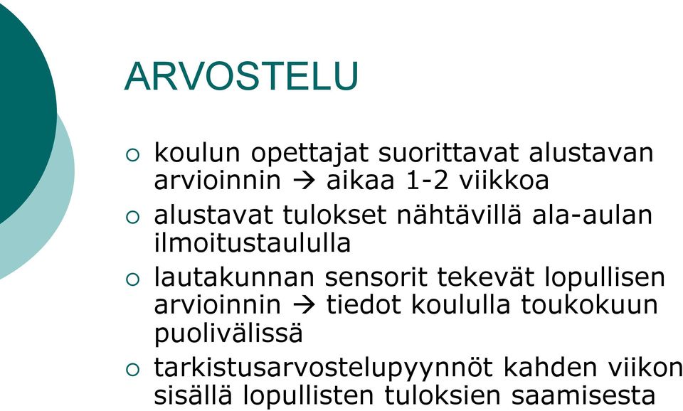 sensorit tekevät lopullisen arvioinnin tiedot koululla toukokuun