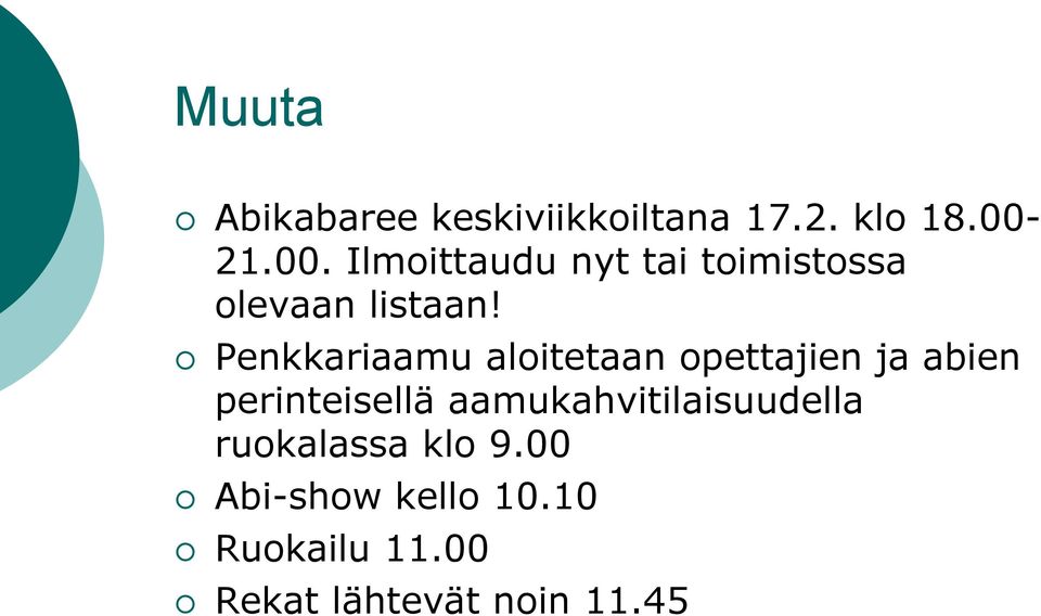 Penkkariaamu aloitetaan opettajien ja abien perinteisellä