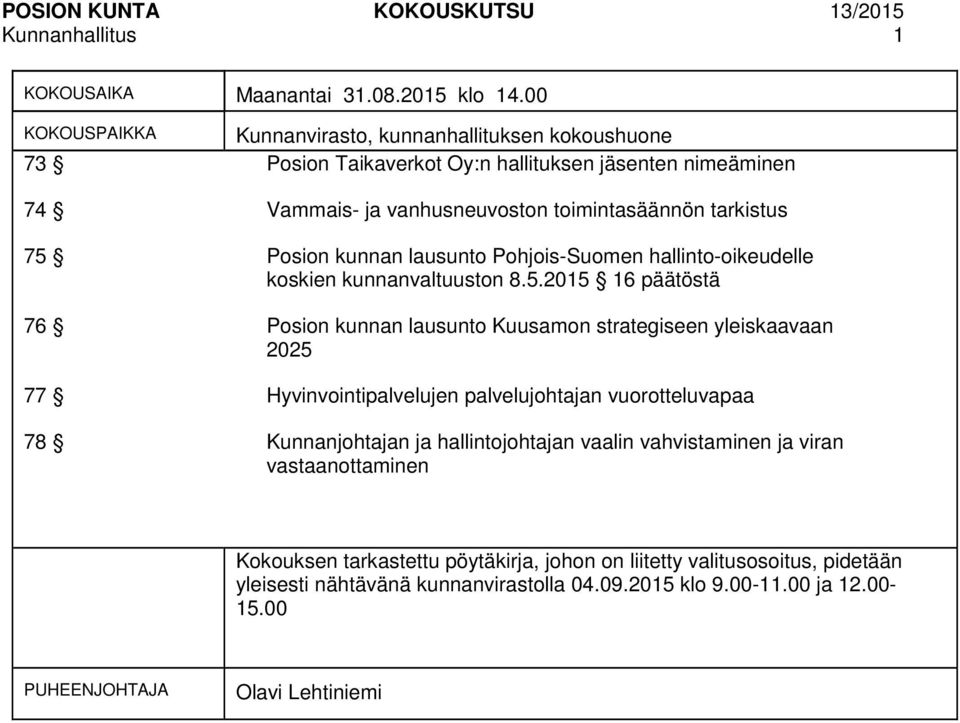 kunnan lausunto Pohjois-Suomen hallinto-oikeudelle koskien kunnanvaltuuston 8.5.