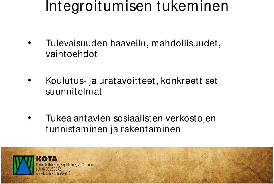 uratavoitteet, konkreettiset suunnitelmat Tukea