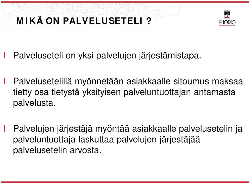 yksityisen paveuntuottajan antamasta paveusta.