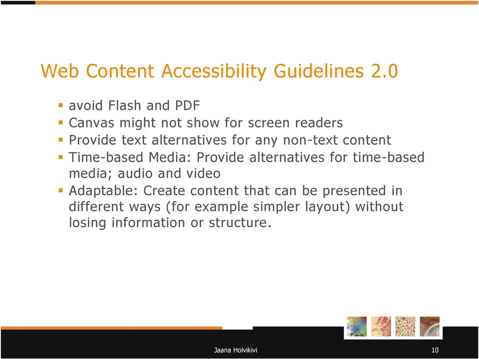 any non-text content Time-based Media: Provide alternatives for time-based media; audio and