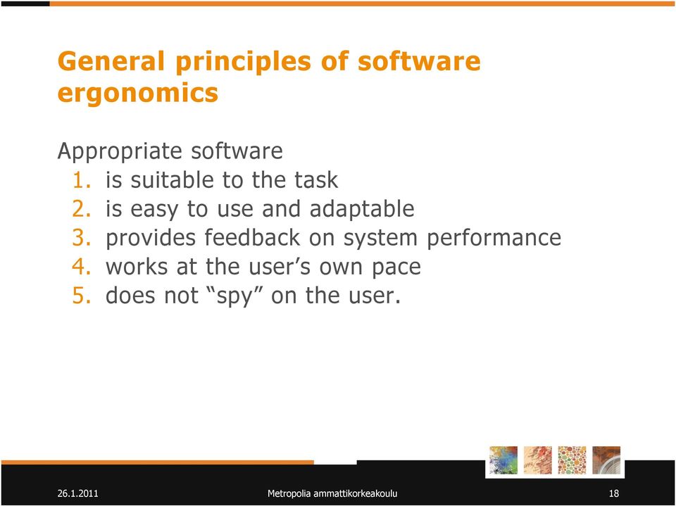 provides feedback on system performance 4.