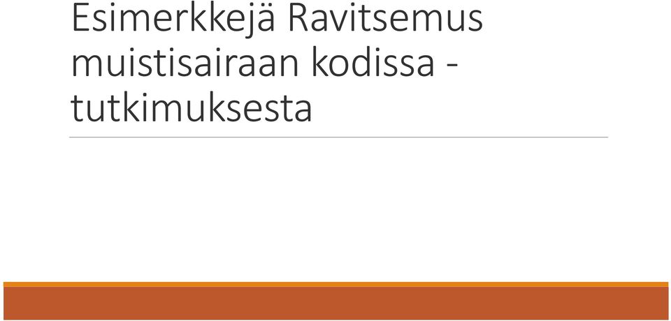 muistisairaan