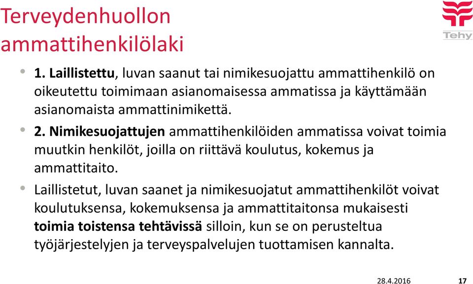 ammattinimikettä. 2.