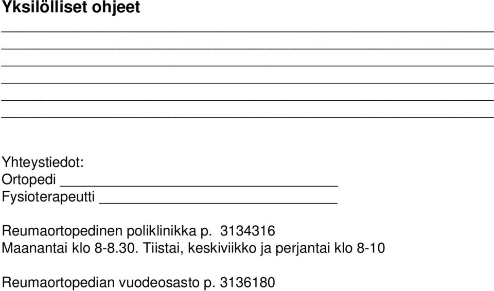 3134316 Maanantai klo 8-8.30.