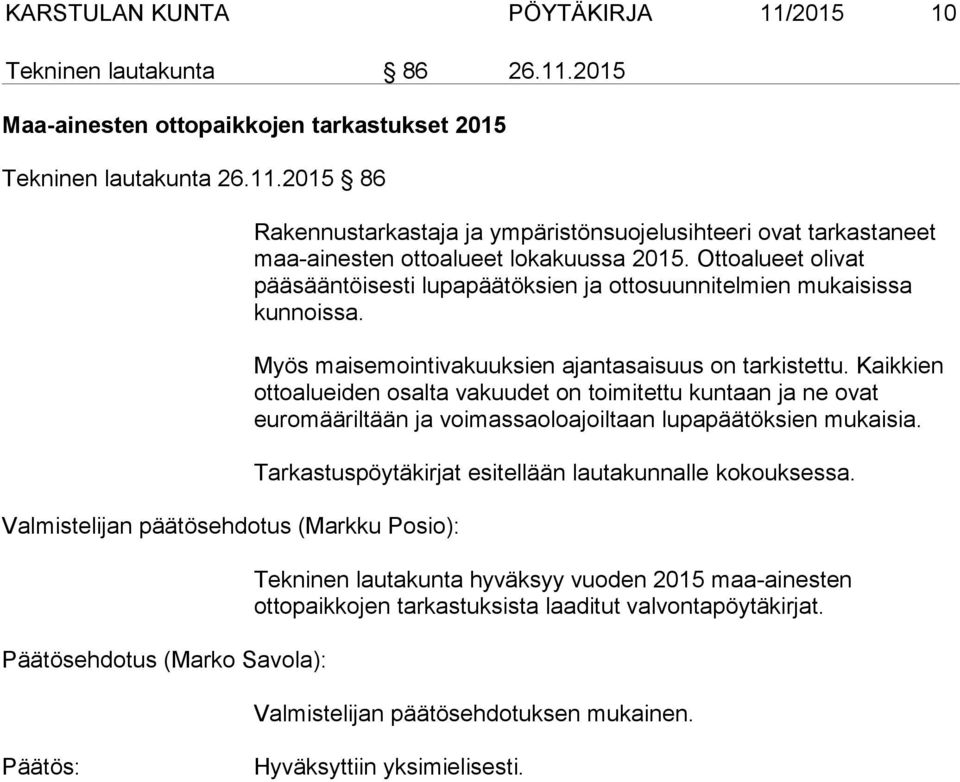 2015 Maa-ainesten ottopaikkojen tarkastukset 2015 Tekninen lautakunta 26.11.