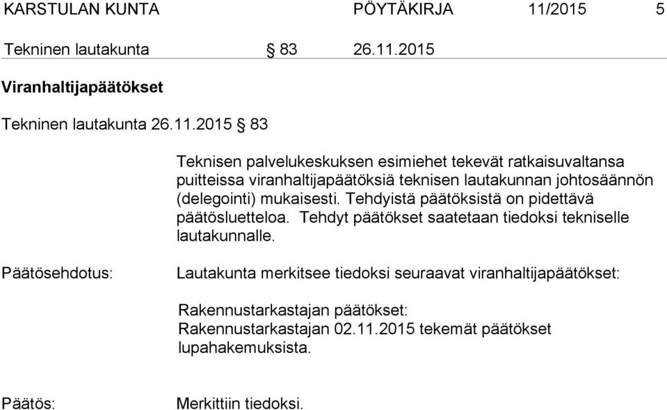 2015 Viranhaltijapäätökset Tekninen lautakunta 26.11.