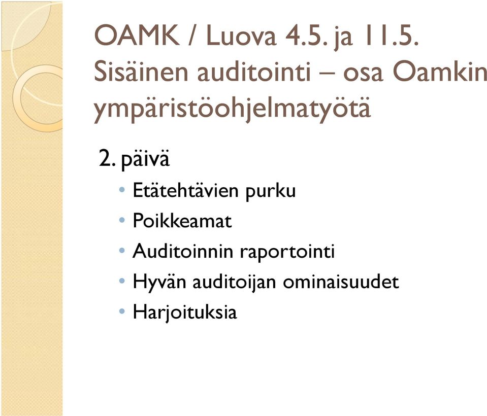 Sisäinen auditointi osa Oamkin